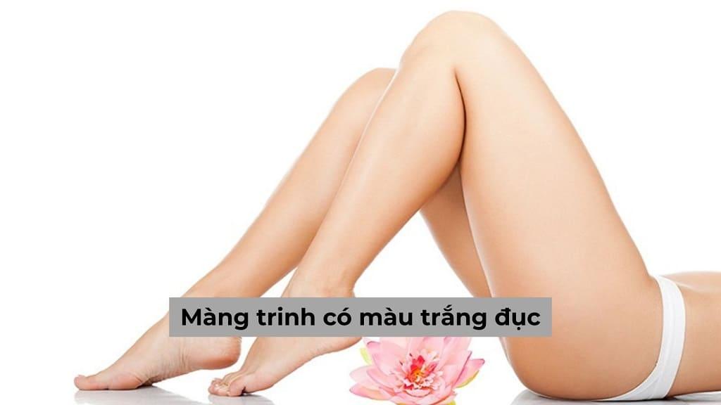 Màng trinh có màu trắng đục là bình thường hay bất thường?
