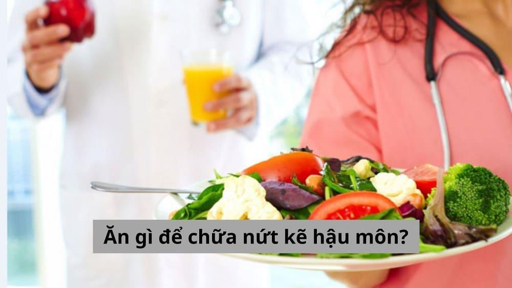 Ăn gì để chữa nứt kẽ hậu môn? Top những thực phẩm bạn không nên bỏ qua