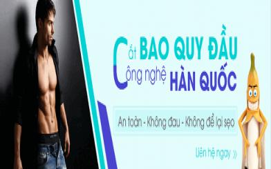 Cắt bao quy đầu kiểu Hàn Quốc - Bước đột phá mới về công nghệ thẩm mỹ	