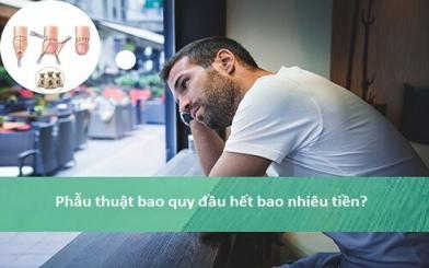 Giá cắt bao quy đầu bao nhiêu tiền, đắt không?