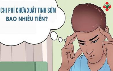 Chi phí chữa xuất tinh sớm tại Hà Nội hết bao nhiêu tiền?