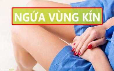Ngứa vùng kín nữ: Nguyên nhân và cách điều trị triệt để