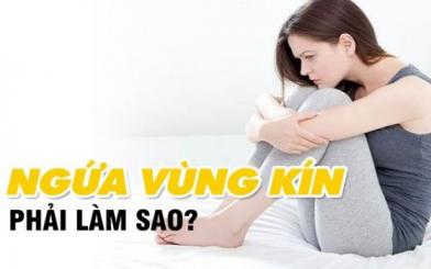Ngứa vùng kín nữ phải làm sao? 4 cách trị hiệu quả