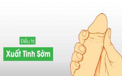 Hiện tượng suất tinh sớm ở nam giới: Cần sớm nhận biết để chữa trị hiệu quả