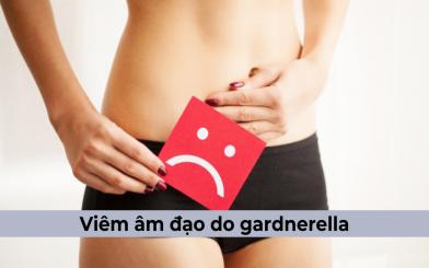 Những thông tin liên quan đến bệnh viêm âm đạo do gardnerella cần biết 