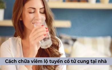 Bật mí cách chữa viêm lộ tuyến cổ tử cung tại nhà