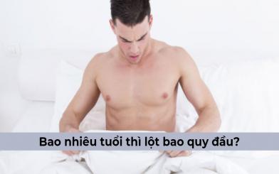 Bao nhiêu tuổi thì lột bao quy đầu thì tốt? [Bác sĩ giải đáp]