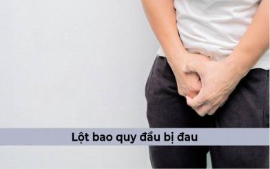 Lột bao quy đầu bị đau phải làm thế nào?