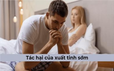 Tác hại của xuất tinh sớm là gì, có thai được không?