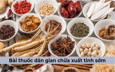 Nên hay không việc áp dụng bài thuốc dân gian chữa xuất tinh sớm 