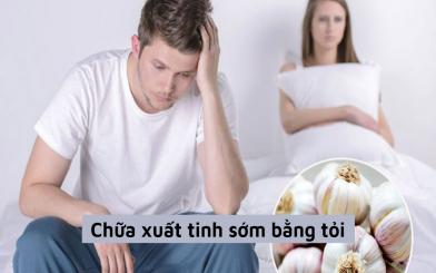 Chữa xuất tinh sớm bằng tỏi liệu có thực sự đem lại hiệu quả?