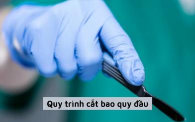 Quy trình cắt bao quy đầu an toàn theo chuẩn Bộ Y tế