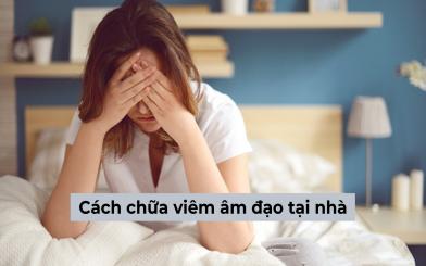 [Góc giải đáp] Cách chữa viêm âm đạo tại nhà