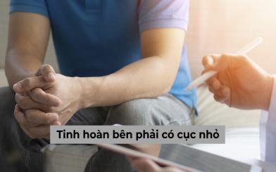 Tinh hoàn bên phải có cục nhỏ là bệnh gì, có nguy hiểm không?