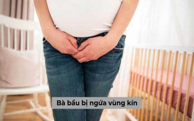 Bà bầu bị ngứa vùng kín: Nguyên nhân và ảnh hưởng cần biết