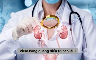 Viêm bàng quang điều trị bao lâu? Gợi ý địa chỉ chữa bệnh uy tín nhất hiện nay