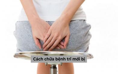 Cách chữa bệnh trĩ mới bị hiện nay là gì? Khám và chữa bệnh ở đâu uy tín?