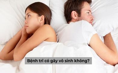Thực hư bệnh trĩ có gây vô sinh không, đâu là phương pháp điều trị hữu hiệu?