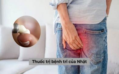 5 Loại thuốc trị bệnh trĩ của Nhật bản được đánh giá tốt [Review]