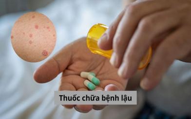 Tìm hiểu phác đồ dùng thuốc chữa bệnh lậu và những nguyên tắc sử dụng cần nắm vững