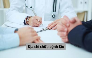 Tiết lộ danh sách 5 địa chỉ chữa bệnh lậu uy tín, chất lượng hàng đầu tại Hà Nội.