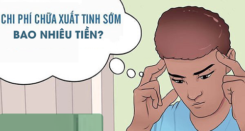 Chữa xuất tinh sớm hết bao nhiêu tiền?