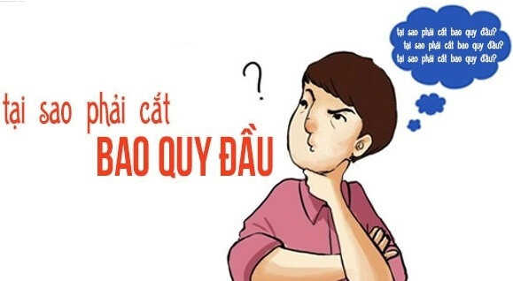 Tại sao phải cắt bao quy đầu?